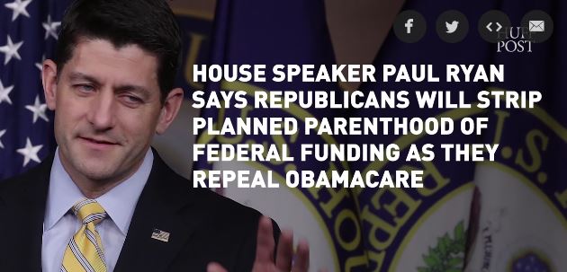 Paul Ryan: We’ll Defund Planned Parenthood In Our Obamacare Repeal Bill, Too